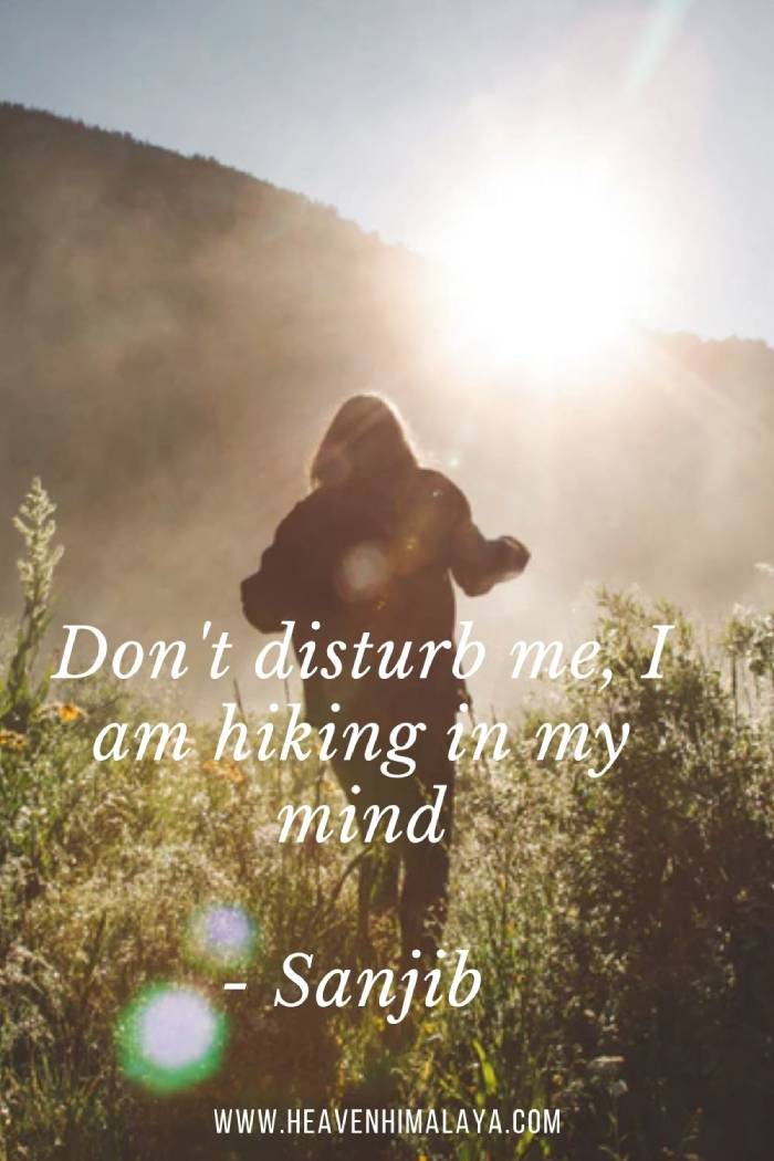 Hiking Facebook Caption Heavenhimalaya