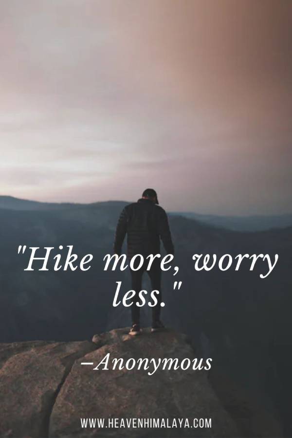 Hiking Quotes Instragram Heavenhimalaya